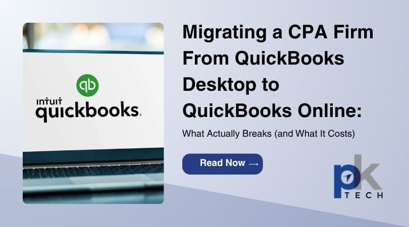 Migrating a CPA Firm From QuickBooks Desktop to QuickBooks Online: What Actually Breaks (and What It Costs)