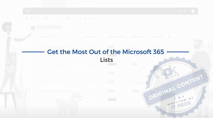 Get the Most Out of Microsoft 365 Lists