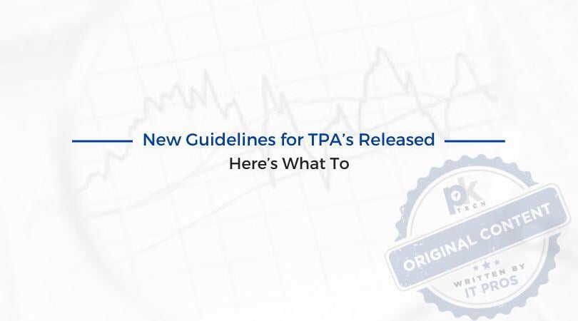 New Guidelines for TPAs: Here’s What You Need To Do