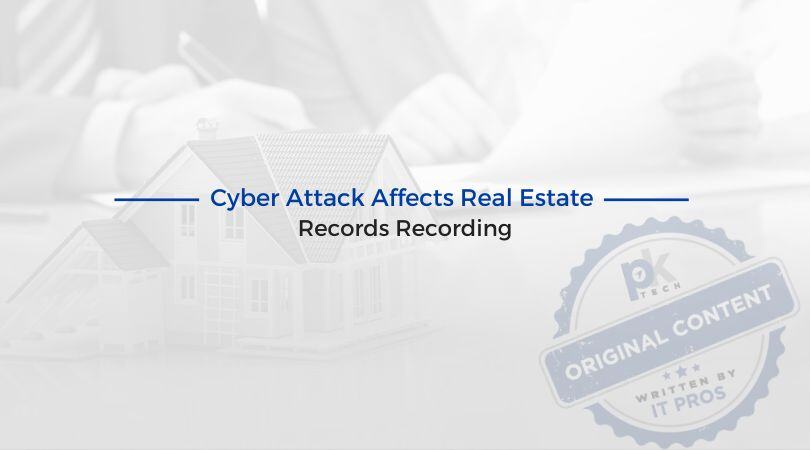 Cyber Attack Affects Real Estate Records Recording