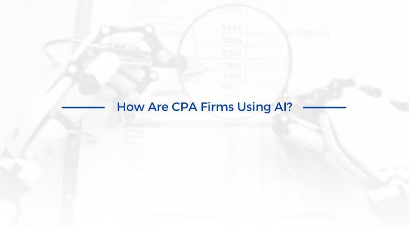 How Are CPA Firms Using AI?