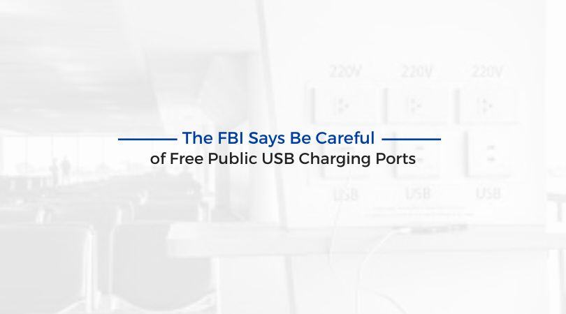 The FBI Says Be Careful of Free Public USB Charging Ports