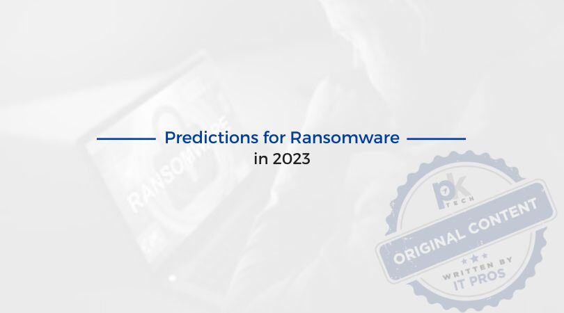 Predictions for Ransomware in 2023