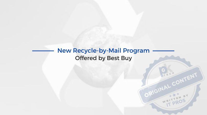 New Recycle-by-Mail Program Offered by Best Buy