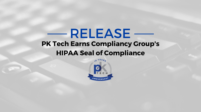 PK Tech Earns Compliancy Group’s HIPAA Seal of Compliance