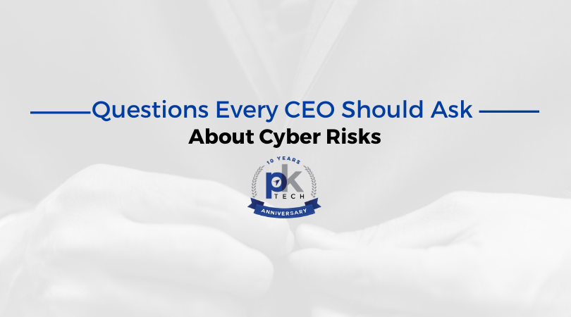 Questions Every CEO Should Ask About Cyber Risks