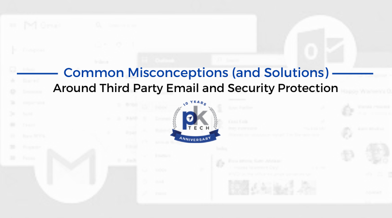 Common Misconceptions (and Solutions) Around Third Party Email and Security Protection