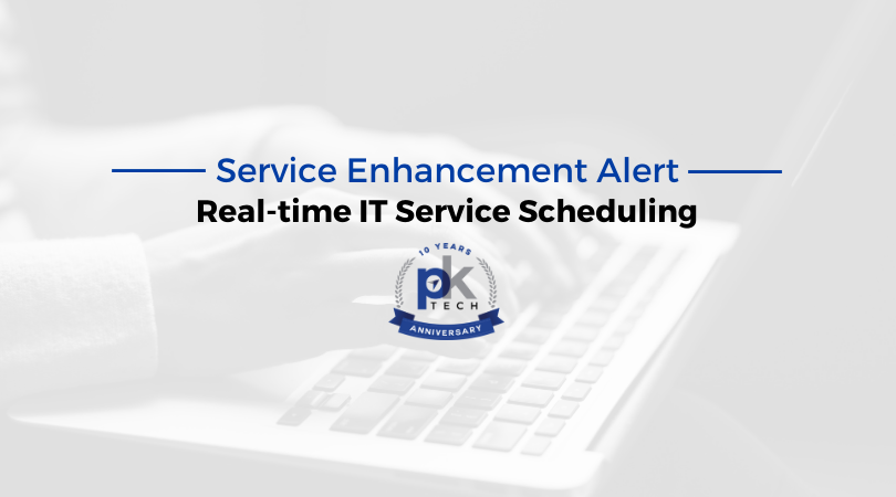 Service Enhancement Alert – Real-time IT Service Scheduling