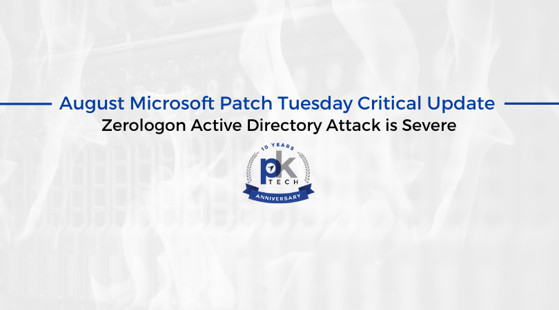 August Microsoft Patch Tuesday Critical Update – Zerologon Active Directory Attack is Severe