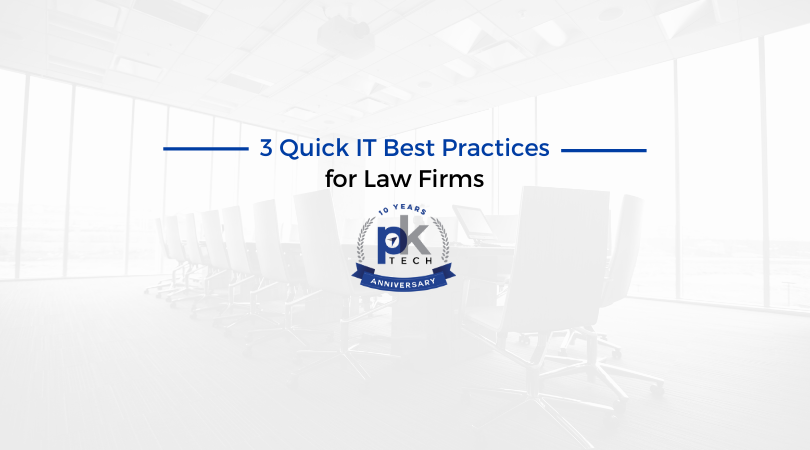 3 Quick IT Best Practices for Law Firms