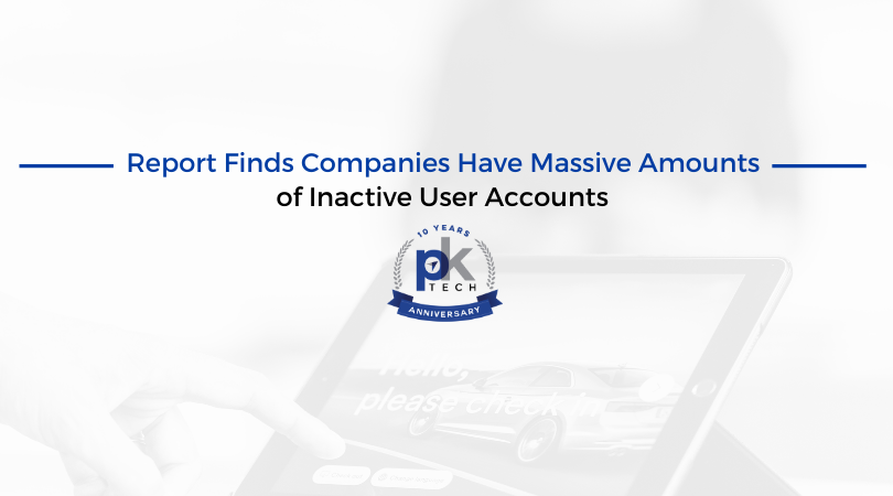 Report Finds Companies Have Massive Amounts of Inactive User Accounts