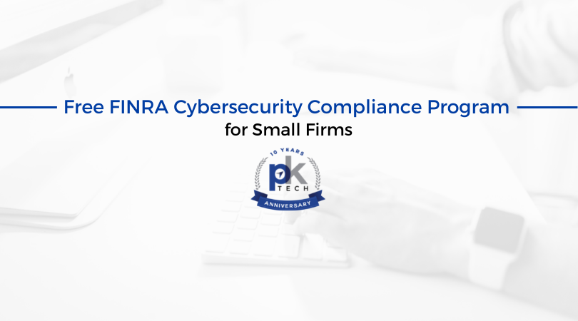 Free FINRA Cybersecurity Compliance Program for Small Firms