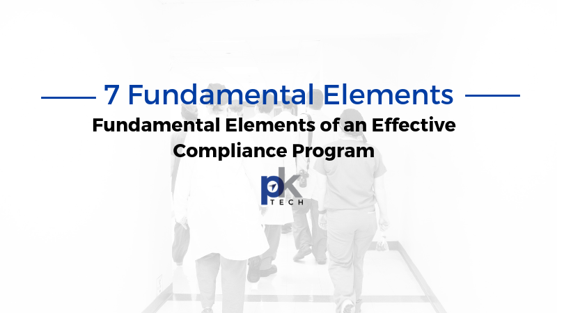 7 Fundamental Elements of an Effective Compliance Program