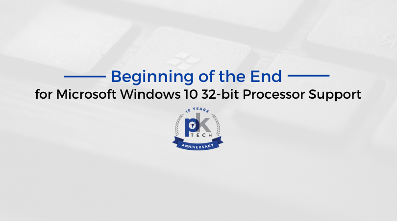 Beginning of the End for Microsoft Windows 10 32-bit Processor Support