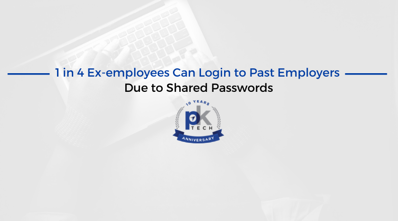 1 in 4 Ex-employees Can Login to Past Employers Due to Shared Passwords