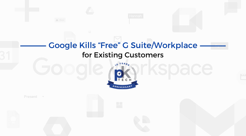 Google Kills “Free” G Suite/Workplace for Existing Customers