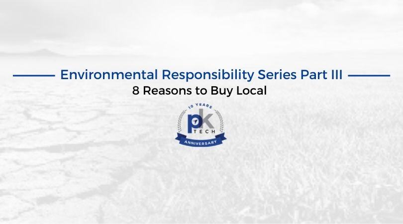 Environmental Responsibility Series Part III: 8 Reasons to Buy Local