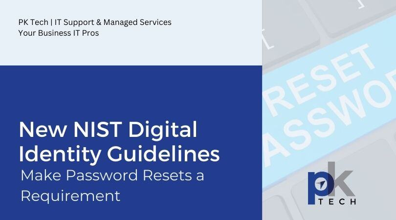 New NIST Digital Identity Guidelines Make Password Resets a Requirement