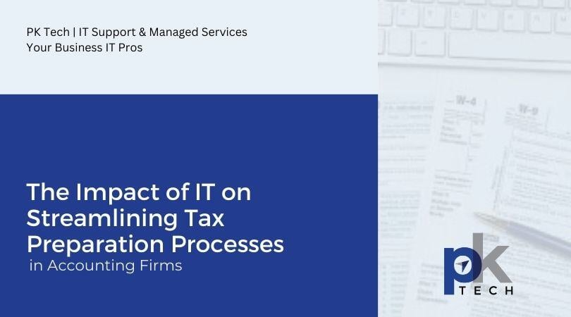 The Impact of IT on Streamlining Tax Preparation Processes in Accounting Firms