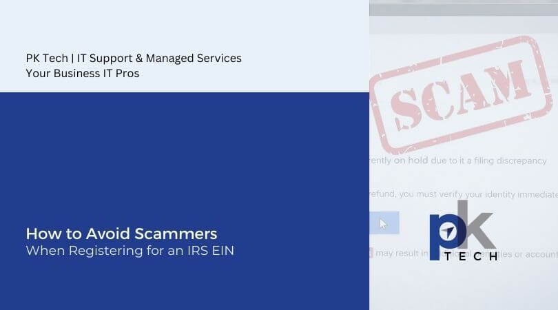 How to Avoid Scammers When Registering for an IRS EIN