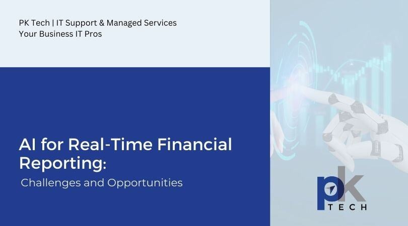 AI for Real-Time Financial Reporting: Challenges and Opportunities