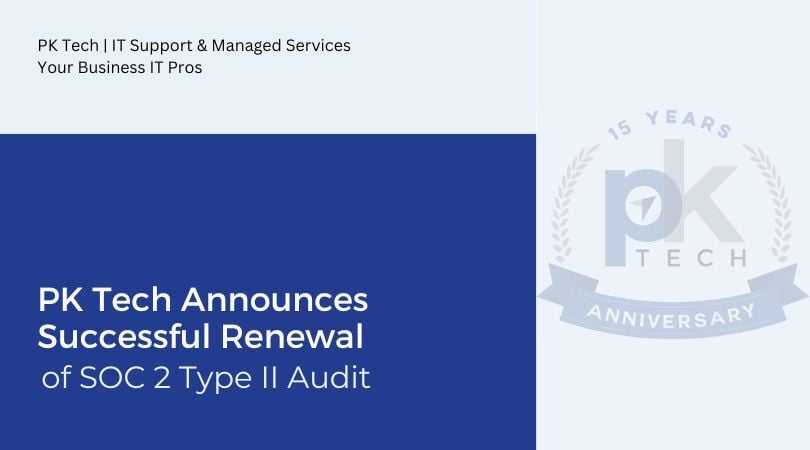 PK Tech Announces Successful Renewal of SOC 2 Type II Audit