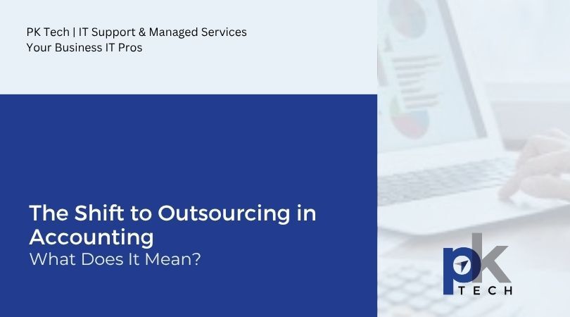 The Shift to Outsourcing in Accounting: What Does It Mean?