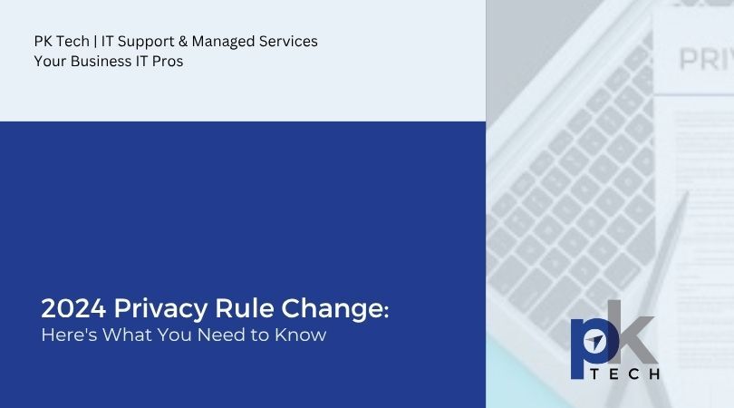 2024 Privacy Rule Change: Here's What You Need to Know