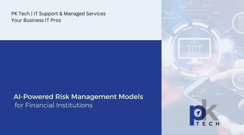 AI-Powered Risk Management Models for Financial Institutions