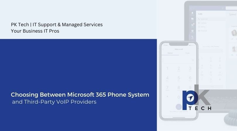 Choosing Between Microsoft 365 Phone System and Third-Party VoIP Providers