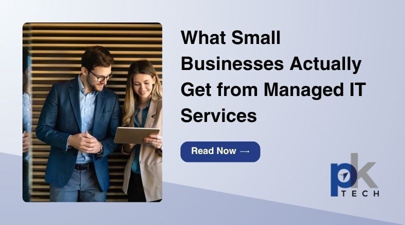 What Small Businesses Actually Get from Managed IT Services
