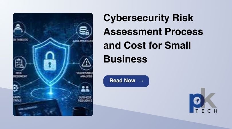Cybersecurity Risk Assessment Process and Cost for Small Business