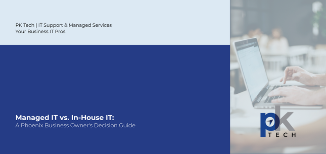 Managed IT vs. In-House IT: A Phoenix Business Owner's Decision Guide